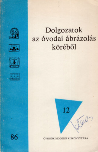 Dolgozatok az óvodai ábrázolás köréből