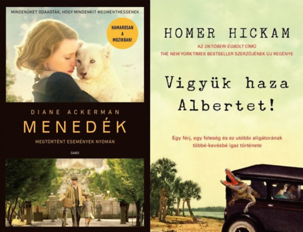Diane Ackerman, Homer Hickam - 2 m llatos kalandokrl: Menedk + Vigyk haza Albertet! - Egy frj, egy felesg s ez utbbi aligtornak tbbkevsb igaz trtnete