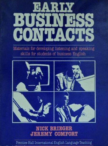 Nick Brieger, Jeremy Comfort - Early Business Contacts