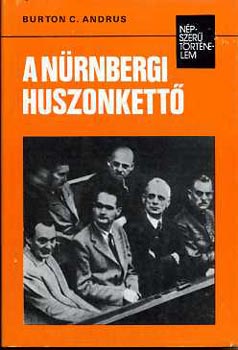 Burton C. Andrus - A n�rnbergi huszonkett�.