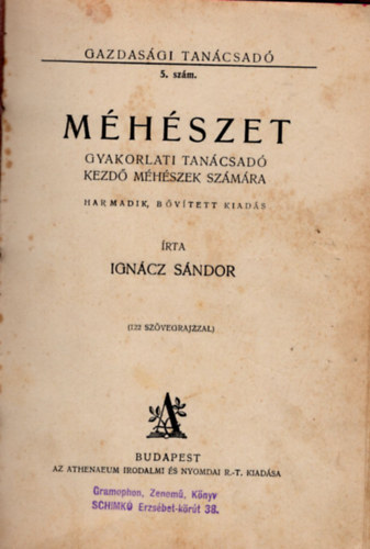 Ign�cz S�ndor - M�h�szet (gyakorlati tan�csad� kezd� m�h�szek sz�m�ra)- Gazdas�gi Tan�csad� 5. sz�m