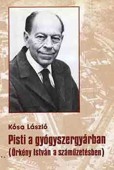 Ksa Lszl - Pisti a gygyszergyrban (rkny Istvn a szmzetsben)