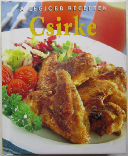 Tom Bridge - A Legjobb Receptek:Csirke