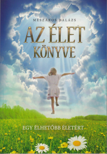 Mszros Balzs - Az let knyve