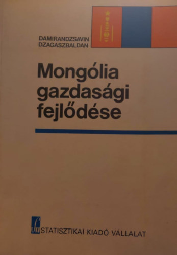 Damirandzsavin Dzagaszbaldan - Monglia gazdasgi fejldse