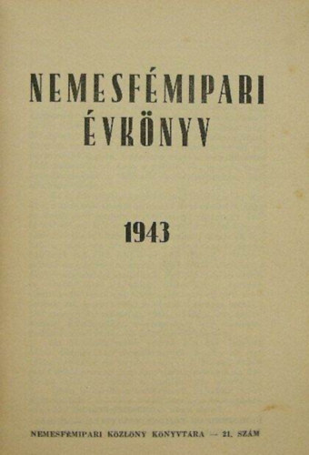 Nemesf�mipari �vk�nyv 1943