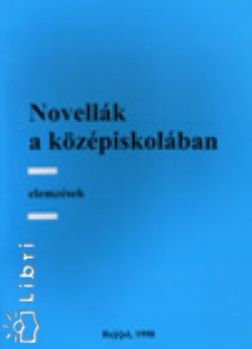 Fazekas Zsuzsa (szerk.) - Novellk a kzpiskolban