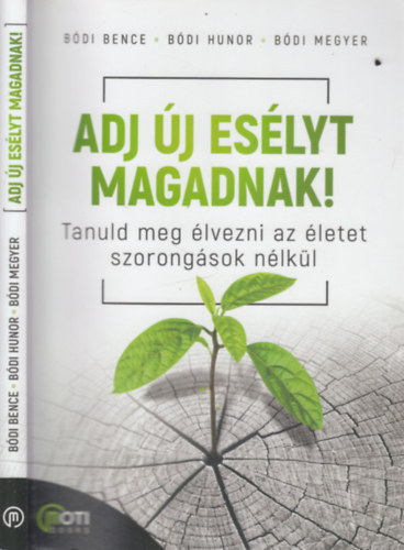Bdi Bence, Bdi Hunor, Bdi Megyer - Adj j eslyt magadnak!
