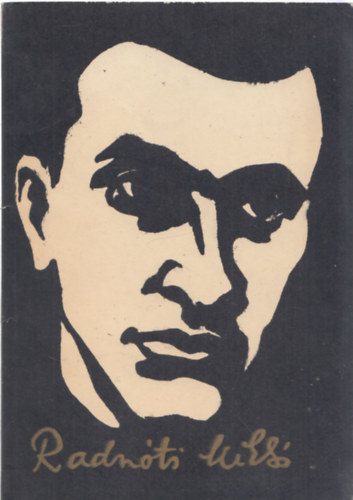 Varga G. Krolyn (sszelltotta) - Radnti Mikls (1909-1944) - Ajnl irodalomjegyzk