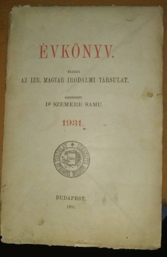 Dr. Szemere Samu (szerk.) - vknyv - Izraelita Magyar Irodalmi Trsulat 1931