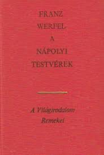 Franz Werfel - A npolyi testvrek