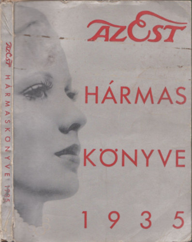 Derni Kocsis Lszl, Mihlyfi Ern, Szab Lrinc - Az Est Hrmasknyve 1935