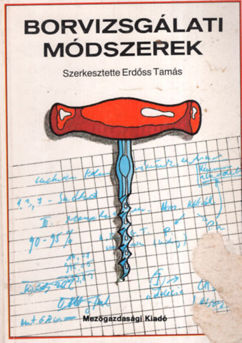 Erd�ss Tam�s - Borvizsg�lati m�dszerek