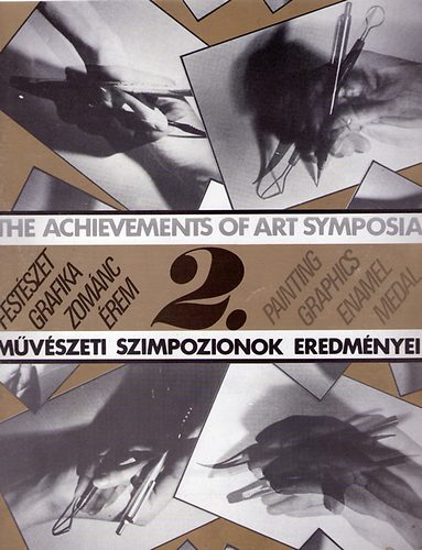 Udvary Ildik (szerk.) - Mvszeti szimpozionok eredmnyei 2. -Festszet, grafika, zomnc, rem