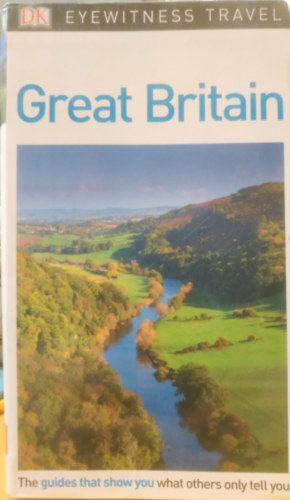 Michael Leapman - Great Britain - Eyewitness Travel Guides (Nagy-Britannia útikönyv)