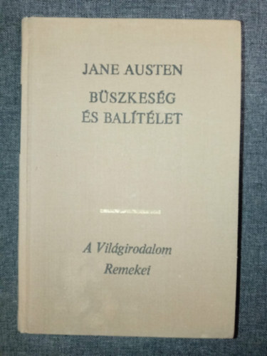 Jane Austen - B�szkes�g �s bal�t�let (Pride and Prejudice)
