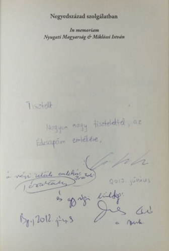 Domonkos L�szl� (szerk.) - Negyedsz�zad szolg�latban (In memoriam Nyugati Magyars�g �s Mikl�ssi Istv�n)