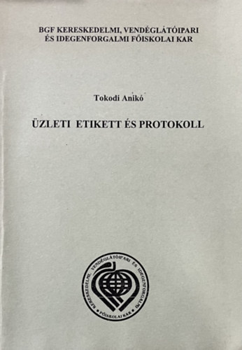 Tokodi Anik� - �zleti etikett �s protokoll
