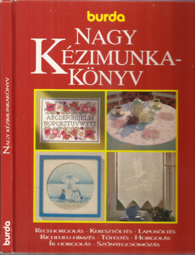 Acsay Judit (szerk.) - Burda Nagy kzimunkaknyv - 6 mintavvel