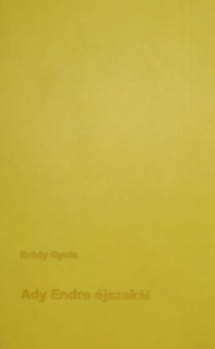 Krdy Gyula - Ady Endre jszaki
