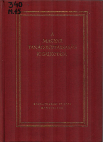 Halsz Pl - Kovcs Istvn - Pechka Vilmos (szerk.) - A Magyar Tancskztrsasg jogalkotsa
