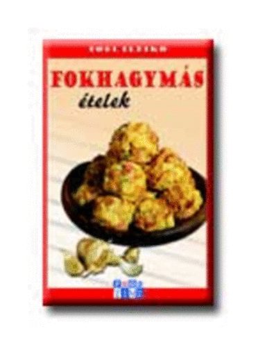 Dobi Ildik - Fokhagyms telek