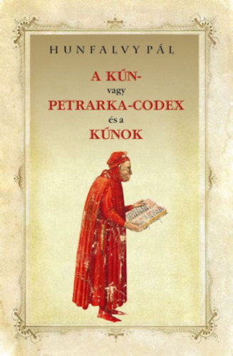 Hunfalvy Pl - A Kn- vagy Petrarka-codex s a knok