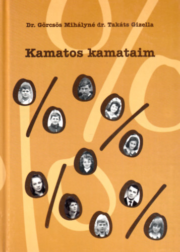 dr. Görcsös Mihályné, dr. Takáts Gizella - Kamatos kamataim