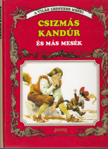 Csizmás Kandúr és más mesék