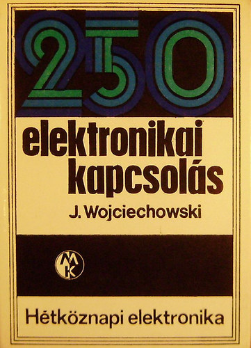 Janusz Wojciechowski - 250 elektronikai kapcsol�s