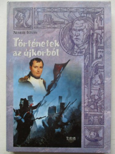 Nemere Istvn - Trtnetek az jkorbl