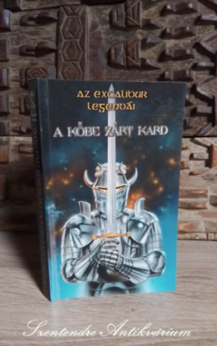 Jody Lynn Nye, Darell Schweitzer, Martin Coleridge, Martin H. Greenberg (szerk.), Beny Rita (ford.) - A kbe zrt kard - Az Excalibur legendi (Excalibur) - Beny Rita fordtsban; Sajt kppel!