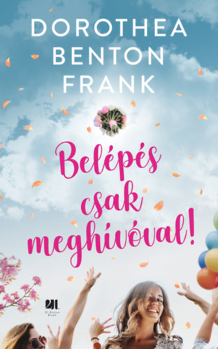 Dorothea Benton Frank - Belps csak meghvval!