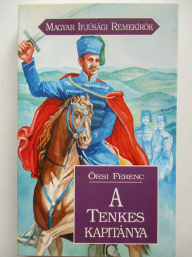 rsi Ferenc - A Tenkes kapitnya