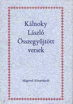 Klnoky Lszl - sszegyjttt versek
