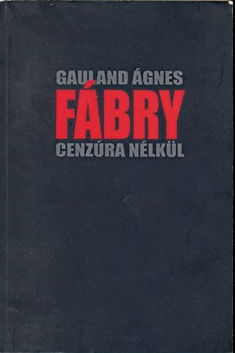 Gauland Ágnes - Fábry - Cenzúra nélkül