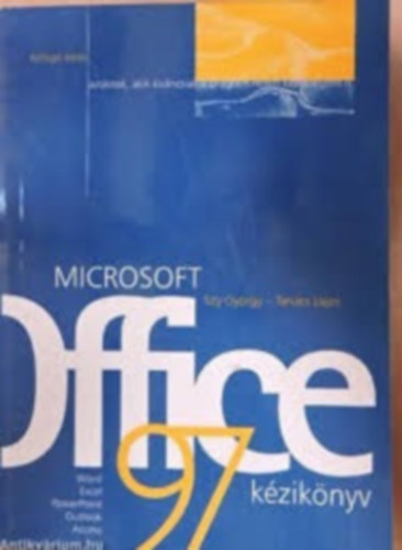 Szy György; Tanács Lajos - OFFICE 97 KÉZIKÖNYV