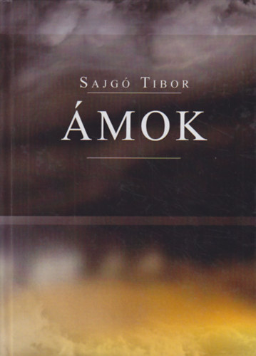 Sajg� Tibor - �mok (napl� �s reg�ny)