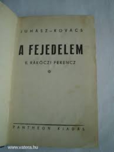 Juhsz-Kovcs - A fejedelem  II. Rkczi Ferencz