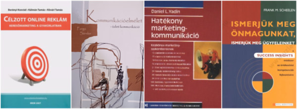 Daniel L. Yadin, Kvri Tams Klmn Tams Bernyi Konrd, Frank M. Scheelen, Forg Sndor - Marketing csomag, 4 db: Hatkony marketingkommunikci  + Clzott online reklm + Ismerjk meg nmagunkat, ismerjk meg gyfeleinket +  Kommunikcielmlet - zleti kommunikci