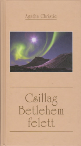 Agatha Christie - Csillag Betlehem felett