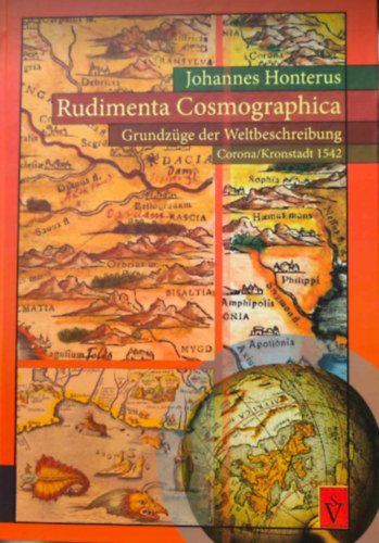 Johannes Honterus - Rudimenta Cosmographica - Grundzge der Weltbeschreibung Corona/Kronstadt 1542