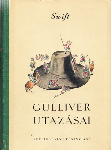 Jonathan Swift - Gulliver utazsai