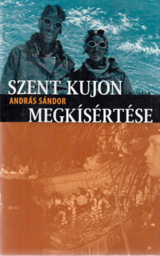 András Sándor - Szent Kujon megkísértése