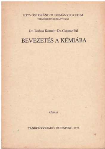 Torkos Kornl; Csszr Pl - Bevezets a kmiba