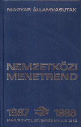 Nemzetk�zi Menetrend 1987-1988 (Magyar �llamvasutak)