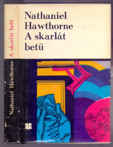 Nathaniel Hawthorne - A skarl�t bet� (The Scarlet Letter - Horizont K�nyvek)