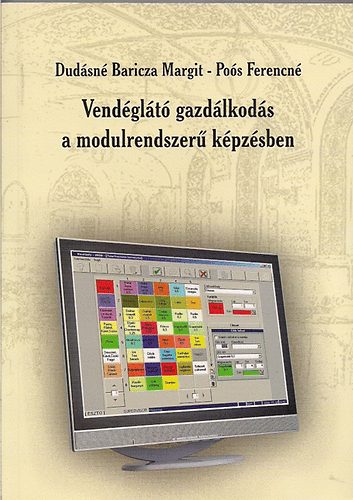 Dudsn Baricza Margit; Pos Ferencn - Vendglt gazdlkods a modulrendszer kpzsben
