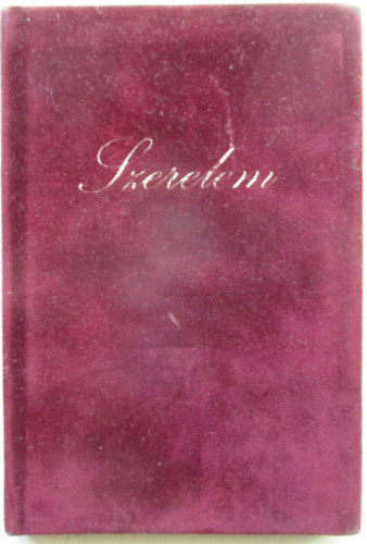 Marosi L�szl� (szerk.) - Szerelem