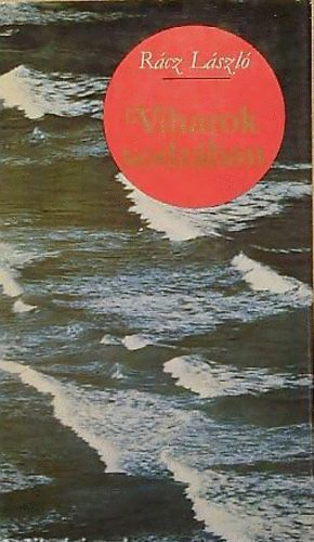 R�cz L�szl� - Viharok sodr�ban